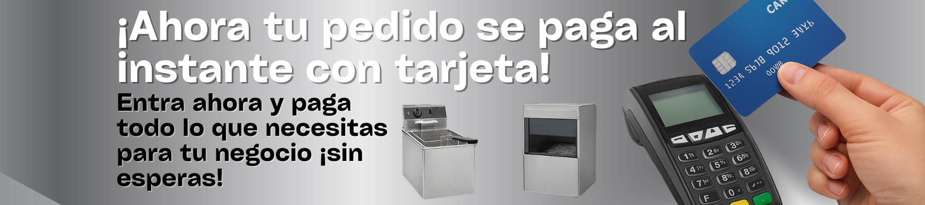 Banner Ahora tu pedido se paga al instante con tarjeta!